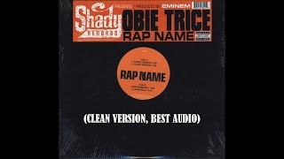 Obie Trice ft Eminem  Rap Name Clean  BEST AUDIO [upl. by Nevi652]