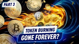 How Else Can You Earn on Crypto Token Burning Explained Part 3 [upl. by Norraj]