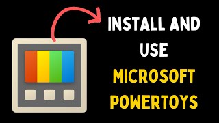 How to Install and Use Microsoft PowerToys in Windows 11 [upl. by Sigvard]