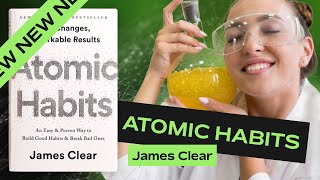 Atomic Habits How to Build Good Habits and Break Bad Ones [upl. by Rowney]