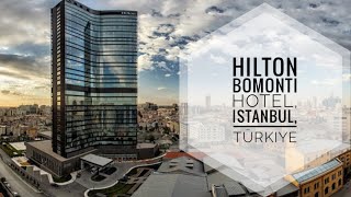 Hilton Istanbul Bomonti Hotel amp Conference Center Şişli Istanbul Türkiye [upl. by Kurth719]