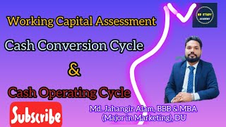 Working Capital  Working Capital Assessment  Cash Conversion Cycle amp Cash Operating Cycle [upl. by Alarise653]