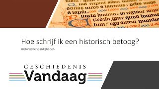 Hoe schrijf ik een historisch betoog [upl. by Minny]