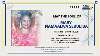 Celebrating the Life of the Late Mary Namaalwa Sebuliba [upl. by Danete]