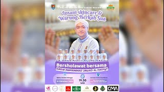 INSANI SKINCARE amp WARUNG BERKAH SUA BERSHOLAWAT BERSAMA HABIB JAWAD AL HABSYI PEMALANG [upl. by Gilmore310]