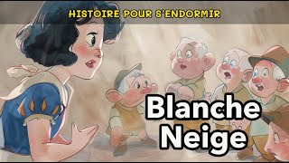 BlancheNeige  🌟 Histoire pour sendormir  Conte pour enfant pour dormir le soir [upl. by Notsniw]