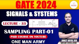 Sampling Part01  Signals amp Systems  GATE 2024  Ankit Goyal  One Man Army [upl. by Esinart]