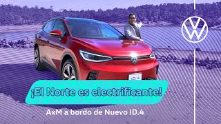 Último destino de este roadtrip ¡El Norte con AXM y Nuevo ID4 [upl. by Klement199]