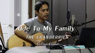 Ode To My Family  The Cranberries 【 Guttjai Cover 】 [upl. by Ilellan]