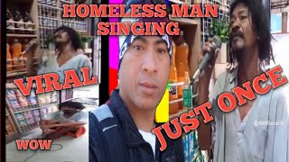 VIRAL HOMELESS MAN SINGING JUST ONCE  REACTION [upl. by Irish697]