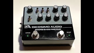 DiCosimo Audio  800RB Bass Preamp Pedal [upl. by Acinnor]