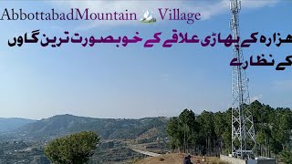 Hazara village Moterway Mawtin of Farest kpk abbottabad Mansehra Pakistan [upl. by Akeihsat]