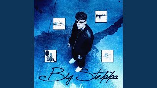 BIG STEPPA [upl. by Rollo597]