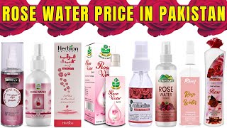 Rose Water Price in Pakistan 2025  Saeed Ghani Marhaba Rivaj Hamdard Chiltan Pure Hemani etc [upl. by Nidla]