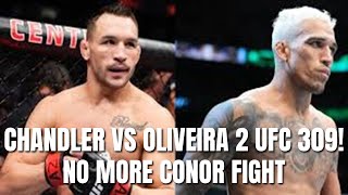 CHANDLER VS OLIVEIRA 2 UFC 309 NO MORE CONOR FIGHT [upl. by Faubert587]