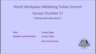 World Workplace Wellbeing Summit 2024 Setting Healthy Boundaries [upl. by Ainirtac]