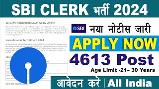 SBI Clerk Recruitment 2024 Post4613  SBI Clerk 2024 Notification  SBI Clerk Vacancy [upl. by Ssepmet]