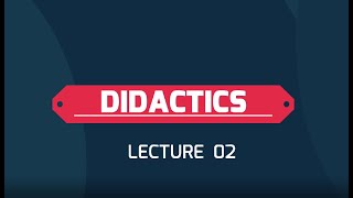 LECTURE 2 A BRIEF HISTORY OF DIDACTICS [upl. by Nadabas]