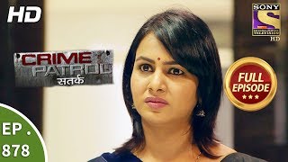 Crime Patrol  Ep 878  Full Episode  16th December 2017 [upl. by Aokek]