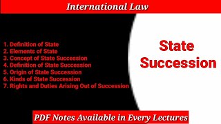 State Succession in International Law  Kinds of State Succession  International Law PDF Notes [upl. by Leugim]