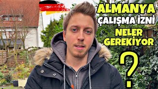 ALMANYA’DA ÇALIŞMA İZNİ ALMAK İÇİN NELER GEREKİYOR Kimler Başvurabilir [upl. by Shawnee]