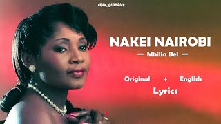 Nakei Nairobi  Mbilia Bel Original and English Lyrics [upl. by Angid982]