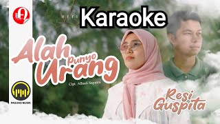 Karaoke  Alah Punyo Urang  Resi Guspita [upl. by Lorenzana]