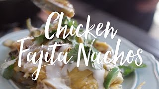 Chicken Fajita Nachos [upl. by Herbert]