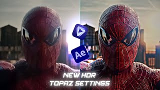 New HDR Topaz Settings  4K High Quality Tutorial  Best Settings For 4k Quality [upl. by Chandra143]