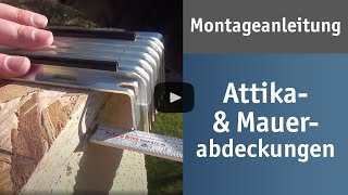 Attika und Mauerabdeckungen – Montageanleitung [upl. by Anoel]