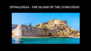 Spinalonga  Island of the Living Dead [upl. by Ayokal]