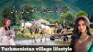 Turkmenistan village life documentary in Urdu and Hindi [upl. by Tressa]