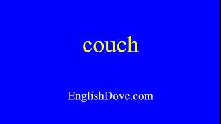 How to pronounce couch in American English [upl. by Ardath]