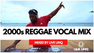 2000s Reggae Vocal Mix  Jah Cure  Sizzla Luciano Sanchez Richie Spice  By Live LinQ [upl. by Robins]