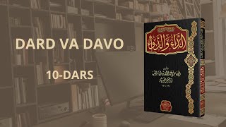 Dard va Davo 10dars  gunohni haqir sanashlik oqibati va istidroj [upl. by Ynaffat890]