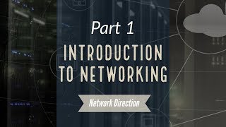 Introduction to Networking  Network Fundamentals Part 1 [upl. by Niajneb]