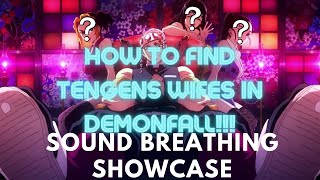 HOW TO FIND TENGENS UZUIS WIVES IN DEMONFALL  SOUND BREATHING SHOWCASE [upl. by Vasiliki930]