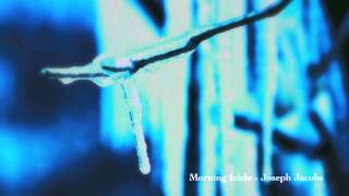 Morning Icicle  Joseph Jacobs [upl. by Seel]