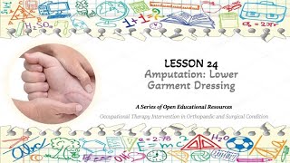 Lesson 24 Lower Garment Dressing Technique Amputation [upl. by Eiznekam819]