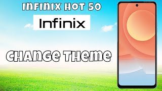 Change Theme infinix Hot 50  How to change theme  Theme settings  Use different theme [upl. by Aric]