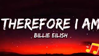 THEREFOREI AM BILLIE EILISH Lyrics [upl. by Yme151]