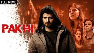 Thriller  Pakhi Full Movie  Latest Release  Anamika Shukla Sumeet Kaul Tanmanya Bali amp Anmol G [upl. by Adehsar]