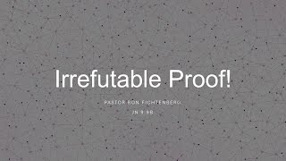 Irrefutable Proof [upl. by Palm]