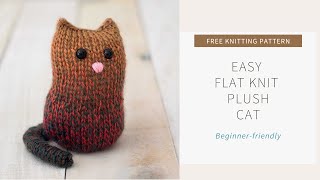 Easy Flat Knit Plush Cat Knitting Pattern [upl. by Akahc]