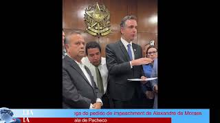 Urgente ¡¡IMPEACHMAN entrega pedido de impeachment  Alexandre de Moraes [upl. by Yetsirhc535]