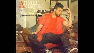 Chawki ft Pitbull  Habibi I Love You Dj Idriss Radio Remix  شوقي [upl. by Hsinam]