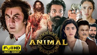 Animal Full Movie  Ranbir Kapoor Rashmika Mandanna  Sandeep Reddy Vanga  1080p HD Facts amp Review [upl. by Aiehtela]