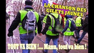 TOUT VA BIEN  La chanson des Gilets Jaunes [upl. by Eelannej527]