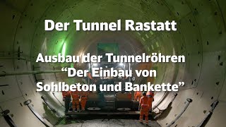 Tunnel Rastatt Ausbau der Tunnelröhren [upl. by Standley]