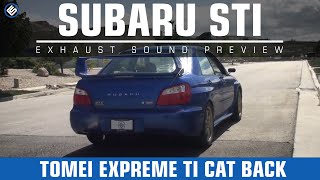 Tomei Expreme Ti Titanium Catback Exhaust 0207 WRXSTI  Exhaust Video [upl. by Tearle]